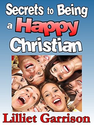 cover image of Secrets to Being a Happy Christian